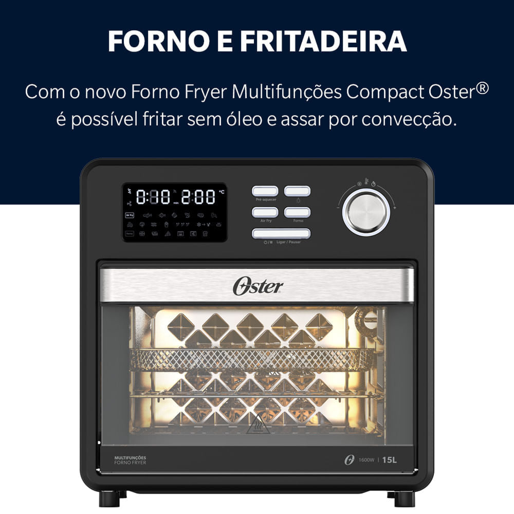 Forno e Fryer 15L Oster Multifunções Compact 10 em 1